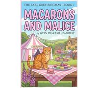 MACARONS AND MALICE: A Cozy Tea Shop Mystery: 7