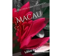 Macau: Lótus do Oriente