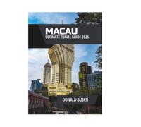 MACAU ULTIMATE TRAVEL GUIDE 2026
