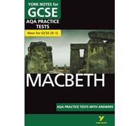 Macbeth AQA Practice Tests York Notes GCSE - for 2026, 2027 exams: n/a: York Notes Series
