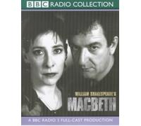 Macbeth: BBC Radio 3 Full-cast Dramatisation (BBC Radio Collection) by William Shakespeare (2000-09-04)