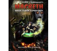 Macbeth: Made Super Super Easy