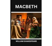 MACBETH: The Tragedy of Macbeth