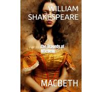 MACBETH: The Tragedy of Macbeth
