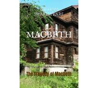 MACBETH: The Tragedy of Macbeth