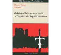 Libri Eduardo Ciampi / Mino Freda - Macbeth Tra Shakespeare E Verdi. La Tragedia