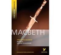 Macbeth: everything you need to catch up, study and prepare for 2021 assessments and 2022 exams