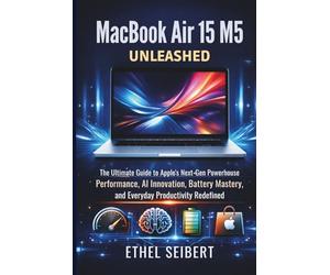 MacBook Air 15 M5 Unleashed: The Ultimate Guide to Apple’s Next-Gen Powerhouse-Performance, AI Innovation, Battery Mastery, and Everyday Productivity Redefined