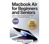 MacBook Air 2025 for Beginners and Seniors: Hidden Features, Power Shortcuts, and M4 Secrets Apple Didn’t Tell You