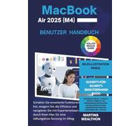 MACBOOK AIR 2025 (M4) BENUTZER HANDBUCH: "Schalten Sie erweiterte Funktionen frei, steigern Sie die Effizienz und navigieren Sie mit Expertenwissen durch Ihren Mac für eine reibungslose...: 6
