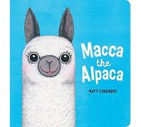 Macca the Alpaca Bb [Board book]