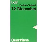 Maccabei, 1-2. Lotta e martirio per la fede