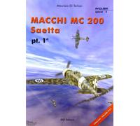 Macchi MC 200 Saetta. Vol. 1 - Di Terlizzi Maurizio