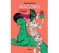 Macchia. Manuale d'amore sul tatuaggio