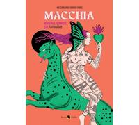 Macchia. Manuale d'amore sul tatuaggio