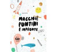 Macchie, puntini e impronte. Con adesivi. Ediz. a colori