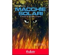 Macchie solari. Il cinema di Armando Crispino - Bartolini Claudio