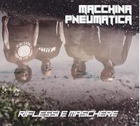 Audio Cd Macchina Pneumatica - Riflessi E Maschere