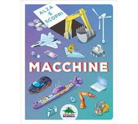 Macchine. Alza e scopri.