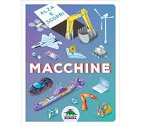 Macchine. Alza e scopri.