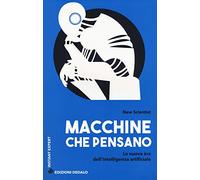 Libri Macchine Che Pensano. La Nuova Era Dell'intelligenza Artificiale