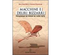 Macchine e deliri bizzarri. Psicopatologia dei disturbi dei confini dell'Io
