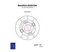 Macchine elettriche: con cenni al loro controllo. Corso universitario per le lauree magistrali in ingegneria elettrica e dell'automazione