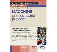 Macchine per i concorsi pubblici. Teoria e quiz per la preparazione ai con...