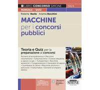 Macchine per i concorsi pubblici - Teoria e Quiz per la preparazione ai concorsi