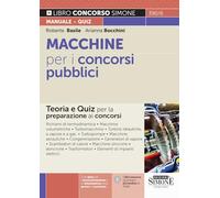 Macchine per i concorsi pubblici. Teoria e quiz per la preparazione ai concorsi