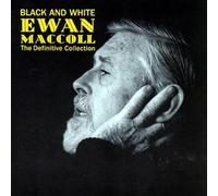 Maccoll, Ewan - Black And White