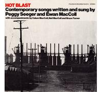 Maccoll/Seeger - Hot Blast: Contemporary Songs Written & Sung By Pe