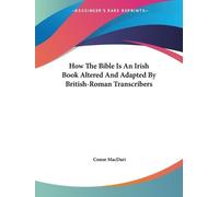 Macdari Conor How The Bible Is An Irish Bk A BOOK NUOVO