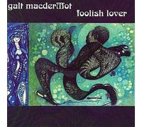 Macdermot, Galt - Foolish Lover