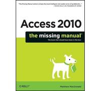 Macdonald Access 2010: The Missing Manual (Tascabile)