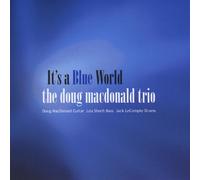 Macdonald, Doug - It's A Blue World