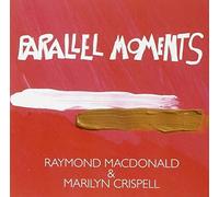 Raymond MacDonald & Marilyn Crispell Parallel Moments (CD) Album
