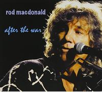 Macdonald, Rod - After The War