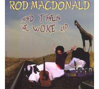 Macdonald,Rod - And Then He Woke Up