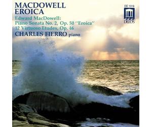 Macdowell Edward - Eroica Sonata/12 Etudes