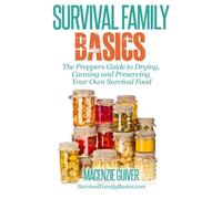 Macenzie Guiver The Prepper's Guide to Drying, Canning and Preservin (Tascabile)