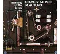 Maceo and All the King'S Men - Funky Music Machine