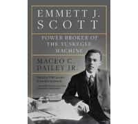 Maceo C. Dailey Jr. Emmett J. Scott (Copertina rigida) Afro-Texans