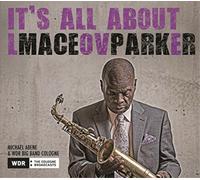 Maceo Parker It's All About Love (CD) Album