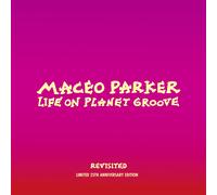 Maceo Parker Life On Planet Groove Revisited (Vinyl LP)