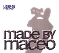 Maceo Parker - Made by Maceo