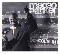 Maceo Parker - School's In!