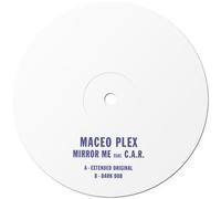 Maceo Plex Feat. C.a.r. - Mirror Me