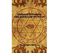 MacGregor Mathers Kabbala Denudata The Kabbalah Unveiled (Tascabile)