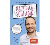 Mach dich schlank: Insulinresistenz als Ursache von Übergewicht erkennen und stoppen | Ernährungswissen kompakt + Rezepte zum Abnehmen: einfach, lecker, günstig!